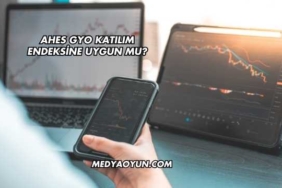 Ahes GYO Katılım Endeksine Uygun mu?